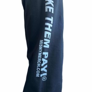 Make Them Pay! Sweatpants