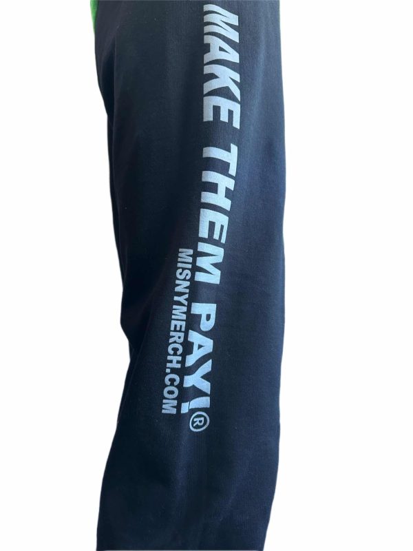 Make Them Pay! Sweatpants