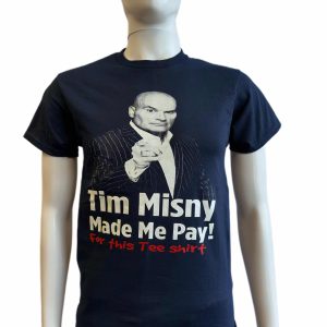 Misny Made Me Pay! T-Shirt